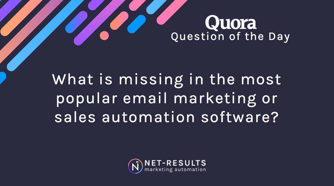 What is missing in the most popular email marketing/sales automation software?