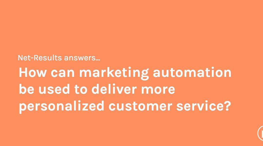 How can marketing automation be used to deliver more personalized customer service?