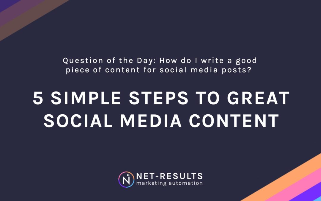 5 Simple Steps to Great Social Media Content