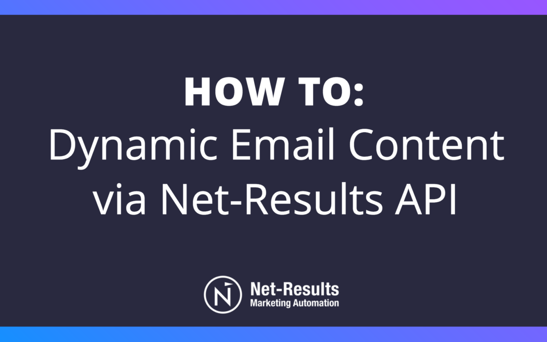 Dynamic Email Content via Net-Results API