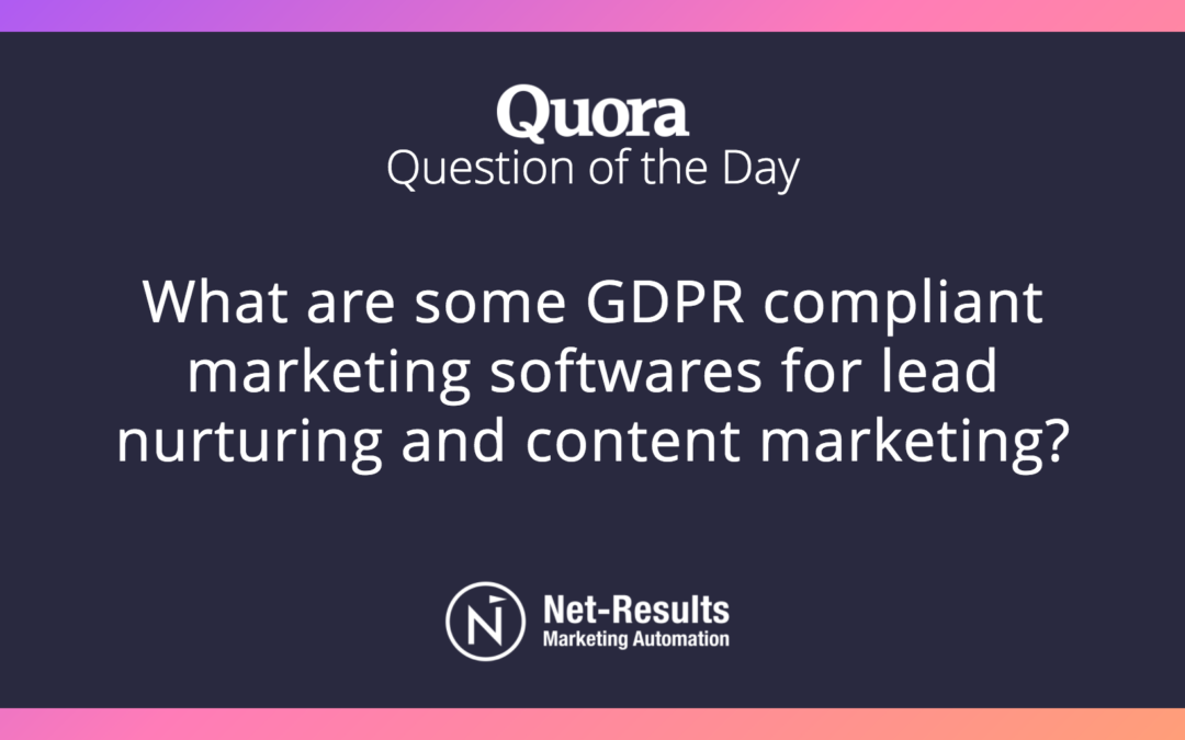 What are some GDPR compliant marketing softwares for lead nurturing and content marketing?