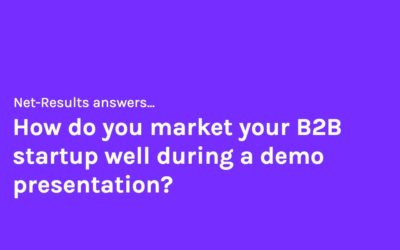 How do you market your B2B startup well during a demo presentation?