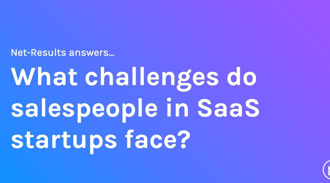 What challenges do salespeople in SaaS startups face?