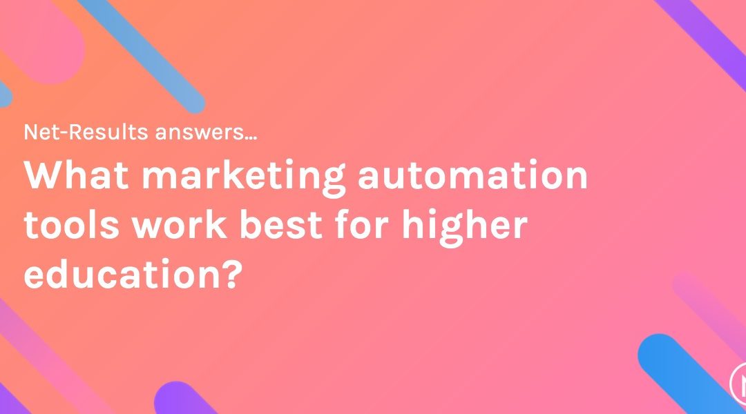 What marketing automation tools work best for higher education?