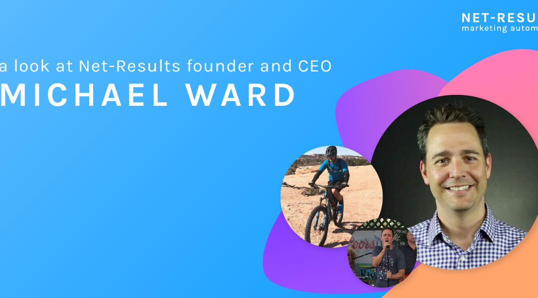 A look at Net-Results founder and CEO, Michael Ward