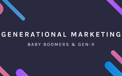 Generational Marketing: Boomers & Gen X