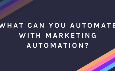 What can you automate with marketing automation?