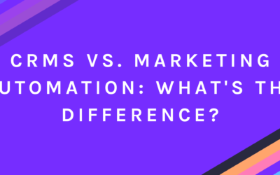CRMs vs. Marketing Automation: What’s the Difference?