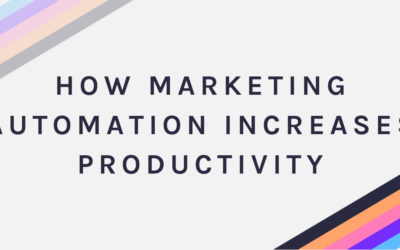 How Marketing Automation Increases Productivity