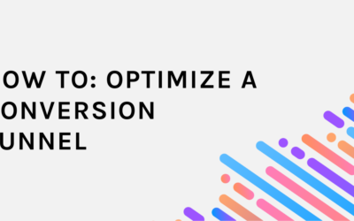 How To: Optimize a Conversion Funnel